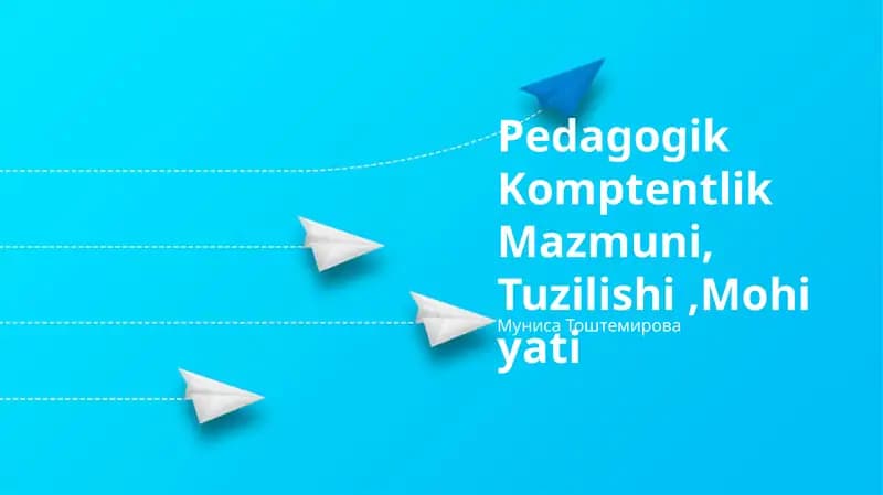 Pedagogik Kompetentlik Mazmuni, Tuzilishi,Mohiyati
