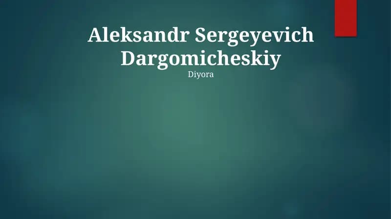 Aleksandr Sergeyevich Dargomicheskiy