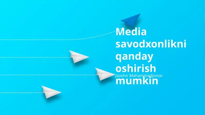 Media savodxonlikni qanday oshirish mumkin