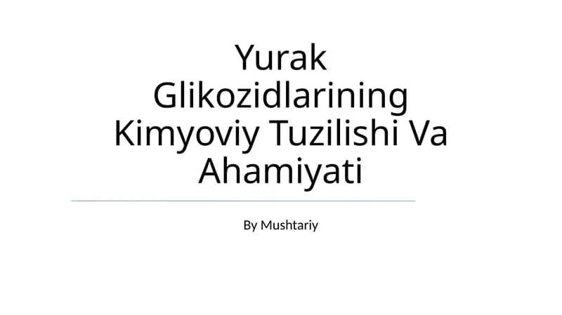 Yurak Glikozidlarining Kimyoviy Tuzilishi Va Ahamiyati