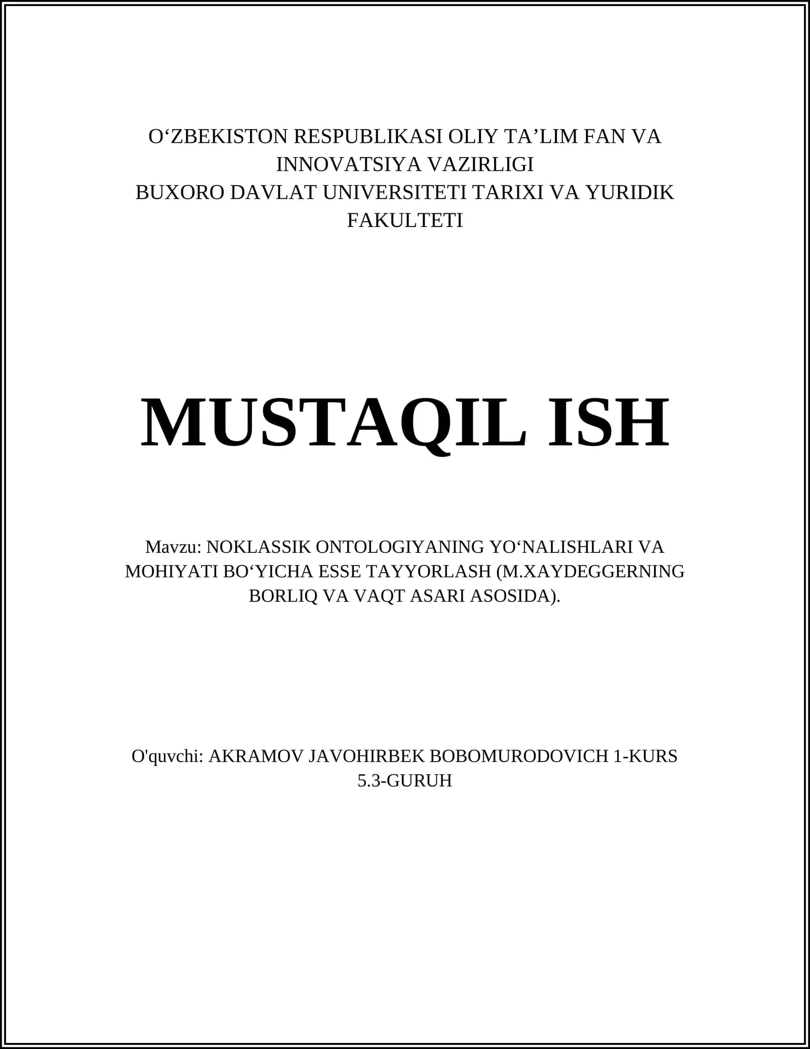 NOKLASSIK ONTOLOGIYANING YO‘NALISHLARI VA MOHIYATI BO‘YICHA ESSE TAYYORLASH (M.XAYDEGGERNING BORLIQ VA VAQT ASARI ASOSIDA)