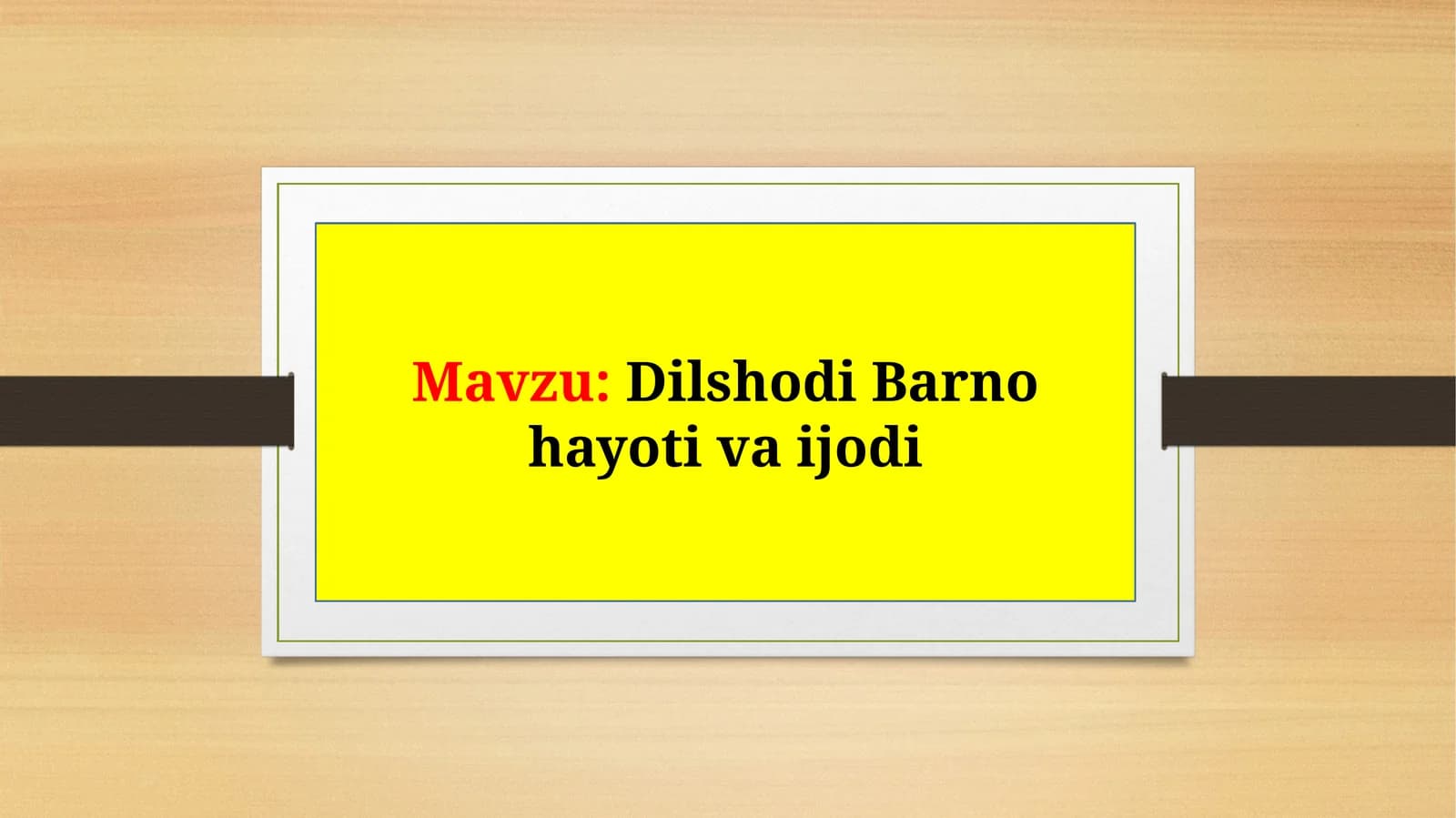 Dilshodi Barno hayoti va ijodi