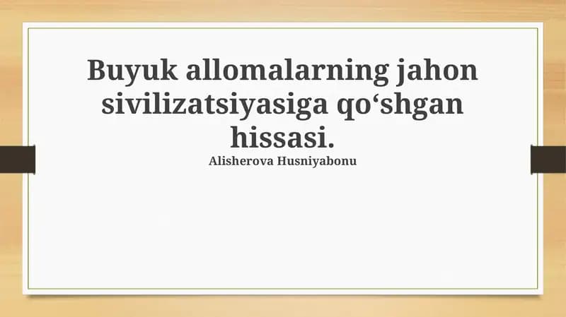 Buyuk olimlarning ilmiy merosi