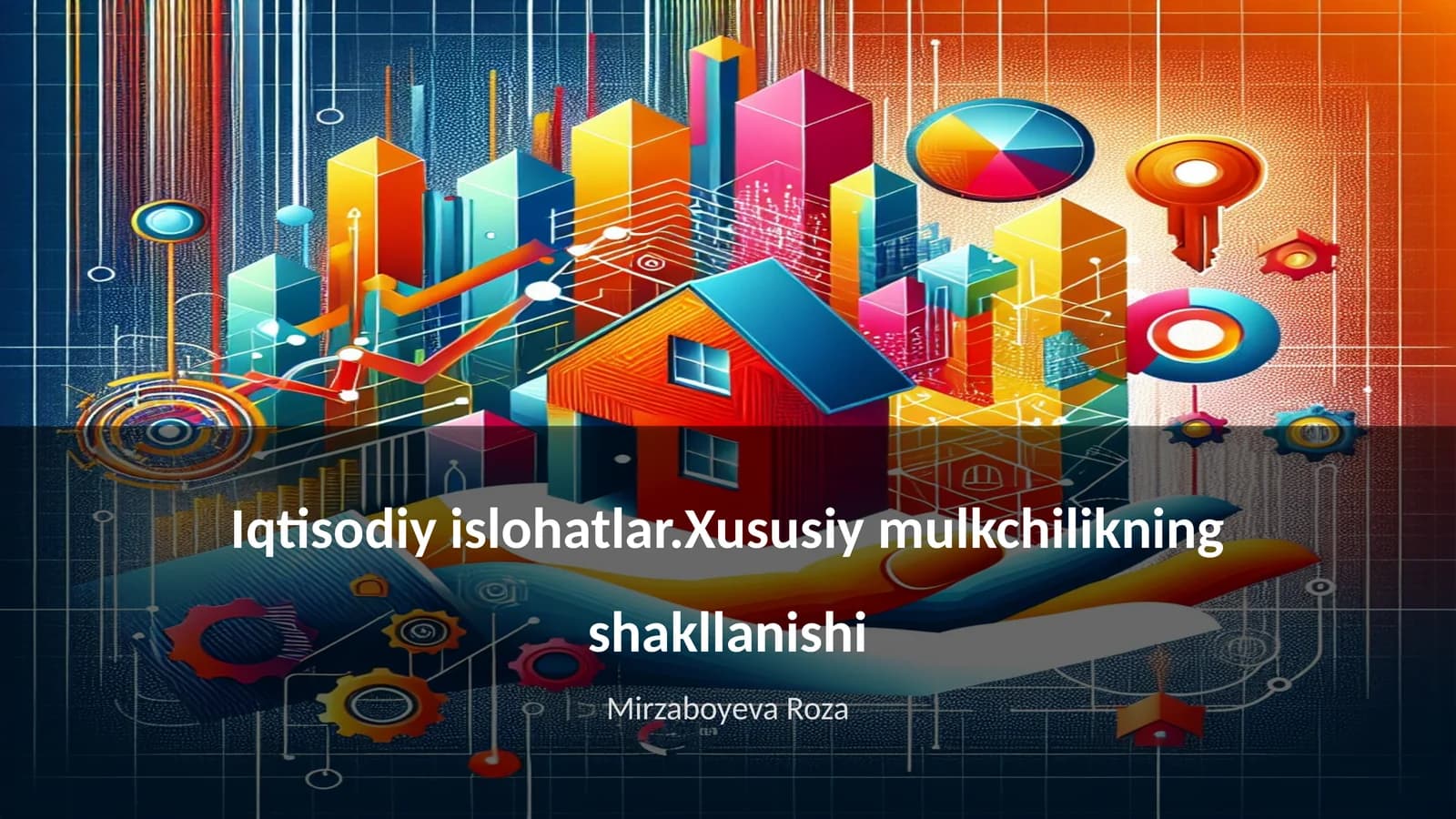 Iqtisodiy islohatlar.Xususiy mulkchilikning shakllanishi