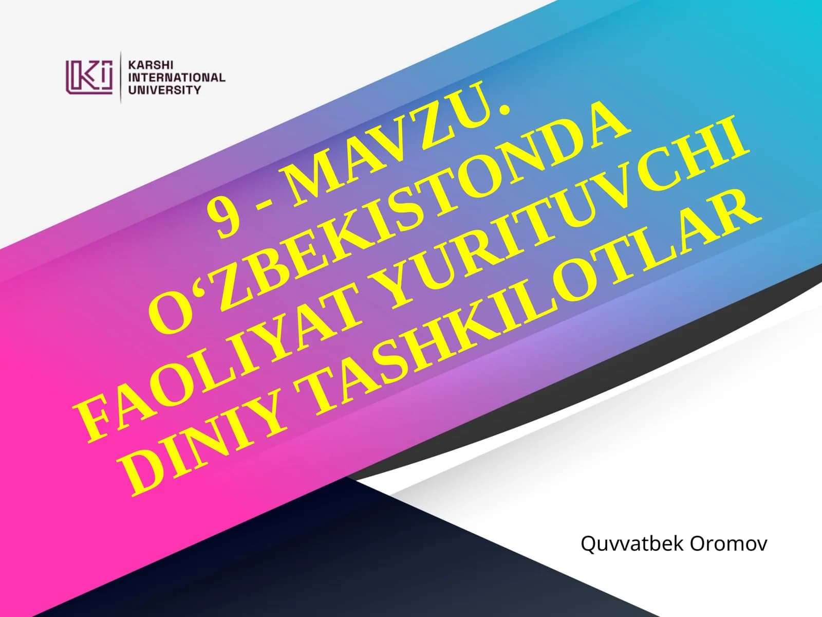 O‘ZBEKISTONDA FAOLIYAT YURITUVCHI DINIY TASHKILOTLAR