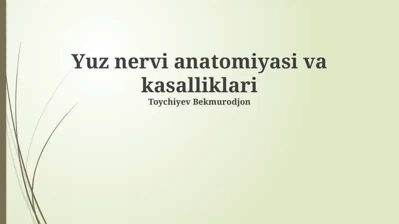 Yuz nervi anatomiyasi va kasalliklari