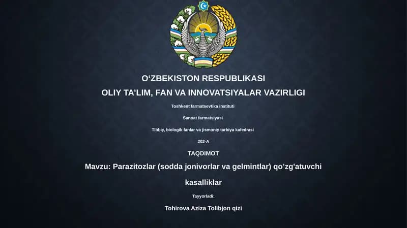 Parazitozlar (sodda jonivorlar va gelmintlar) qo’zg'atuvchi kasalliklar