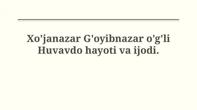 Xo'janazar G'oyibnazar o'g'li Huvavdo hayoti