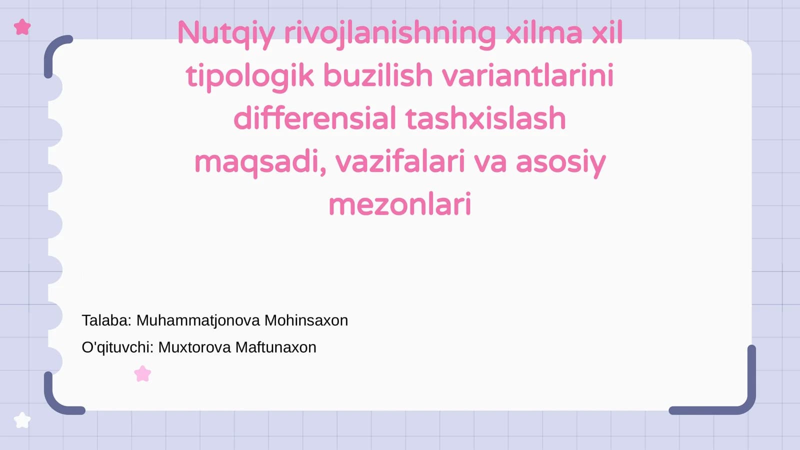 Nutqiy rivojlanishning xilma xil tipologik buzilishlari