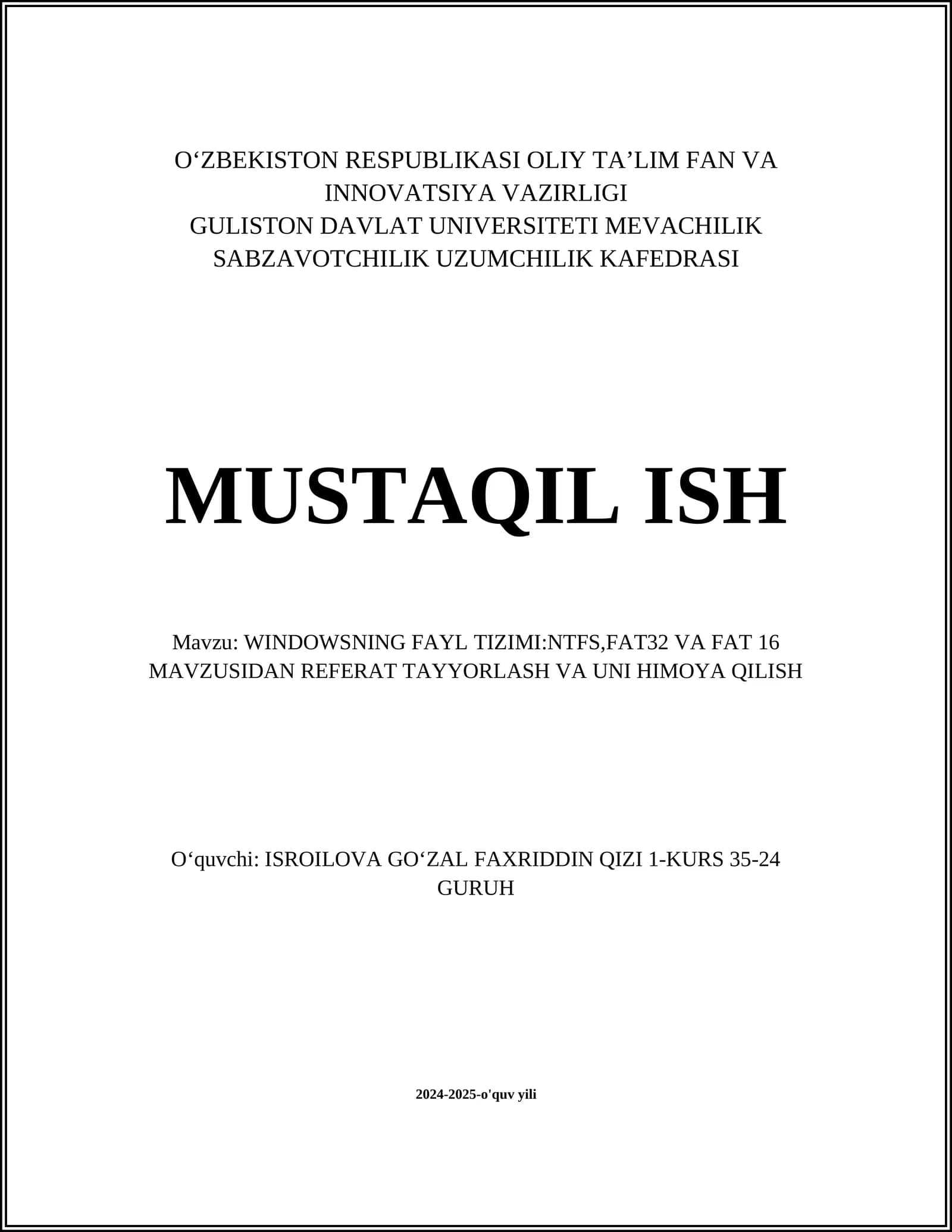 WINDOWSNING FAYL TIZIMI:NTFS,FAT32 VA FAT 16 MAVZUSIDAN REFERAT TAYYORLASH VA UNI HIMOYA QILISH