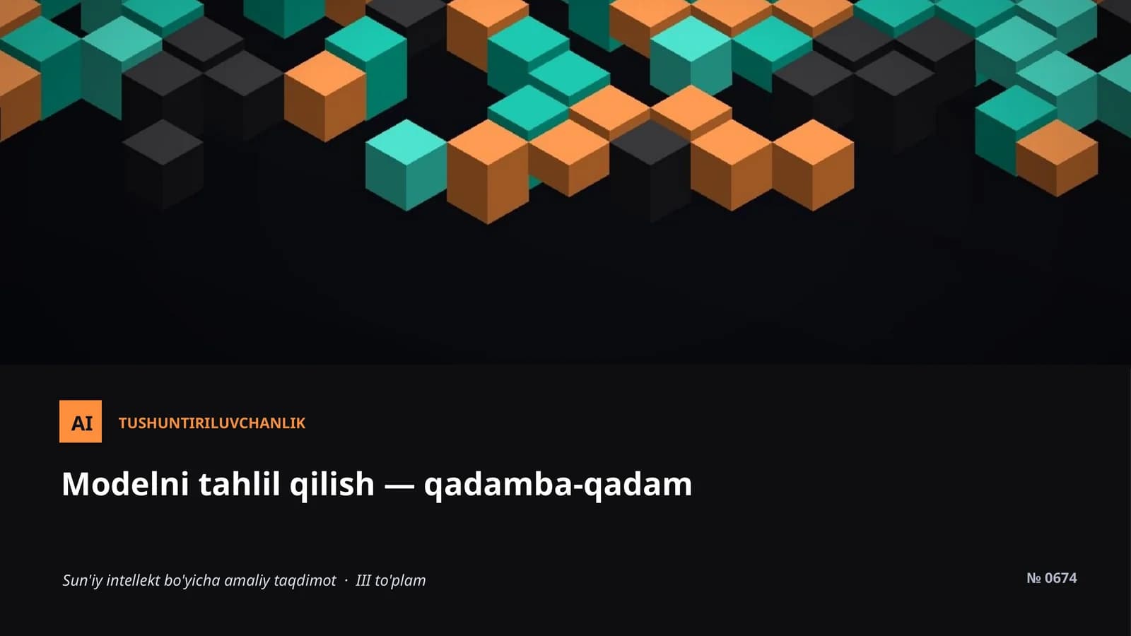 TUSHUNTIRILUVCHANLIK Modelni tahlil qilish — qadamba-qadam Sun'iy intellekt bo'yicha amaliy taqdimot