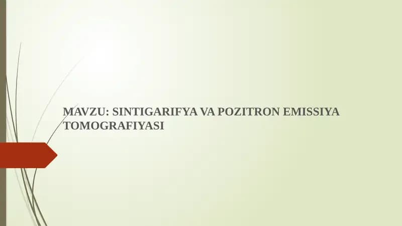 SINTIGARIFYA VA POZITRON EMISSIYA TOMOGRAFIYASI