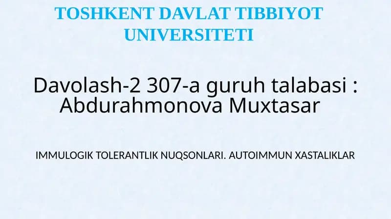 IMMULOGIK TOLERANTLIK NUQSONLARI. AUTOIMMUN XASTALIKLAR