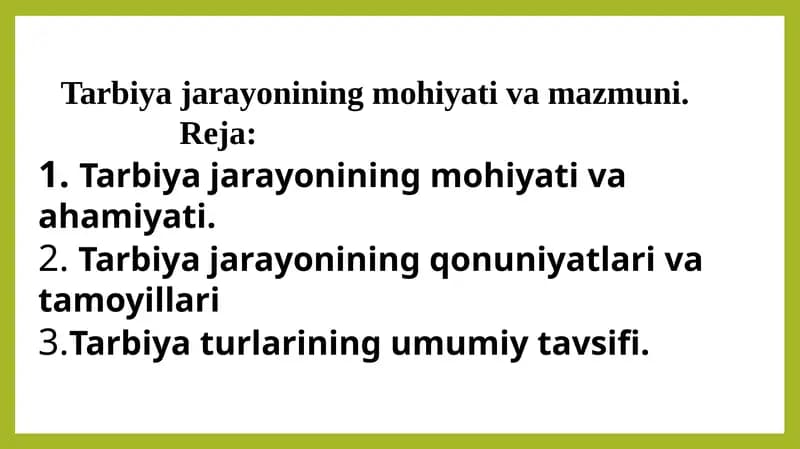 Tarbiya jarayonining mohiyati va mazmuni.