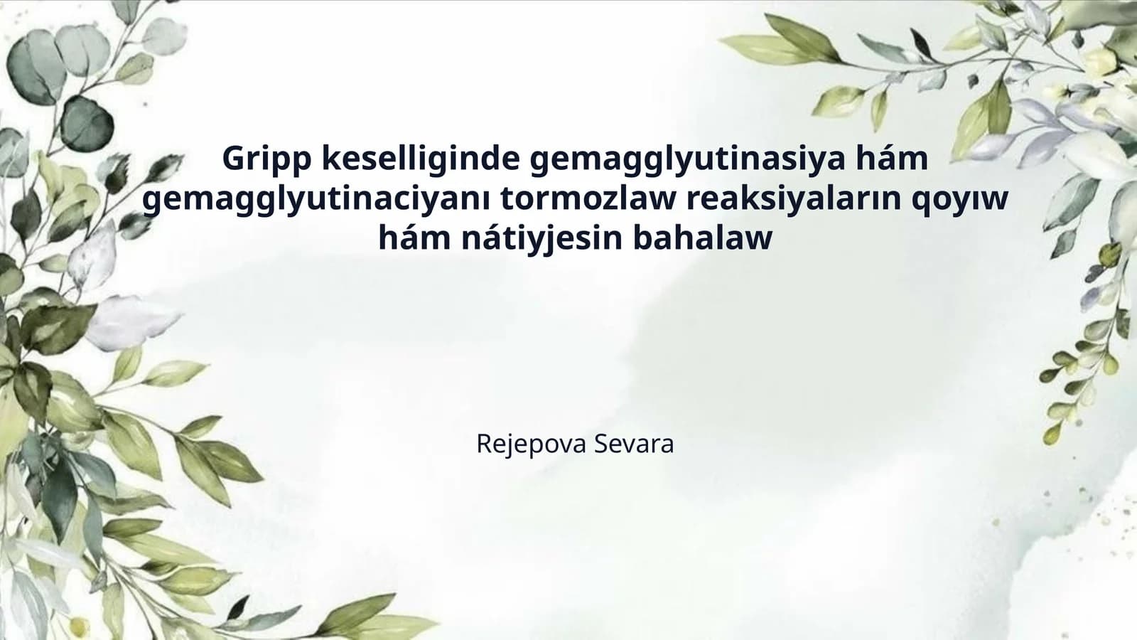 Gripp keselliginde gemagglyutinasiya hám gemagglyutinaciyanı tormozlaw reaksiyaların qoyıw hám nátiyjesin bahalaw