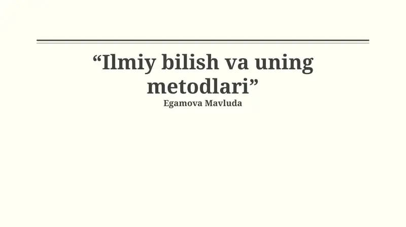 Ilmiy Bilimlar va uning metodlari