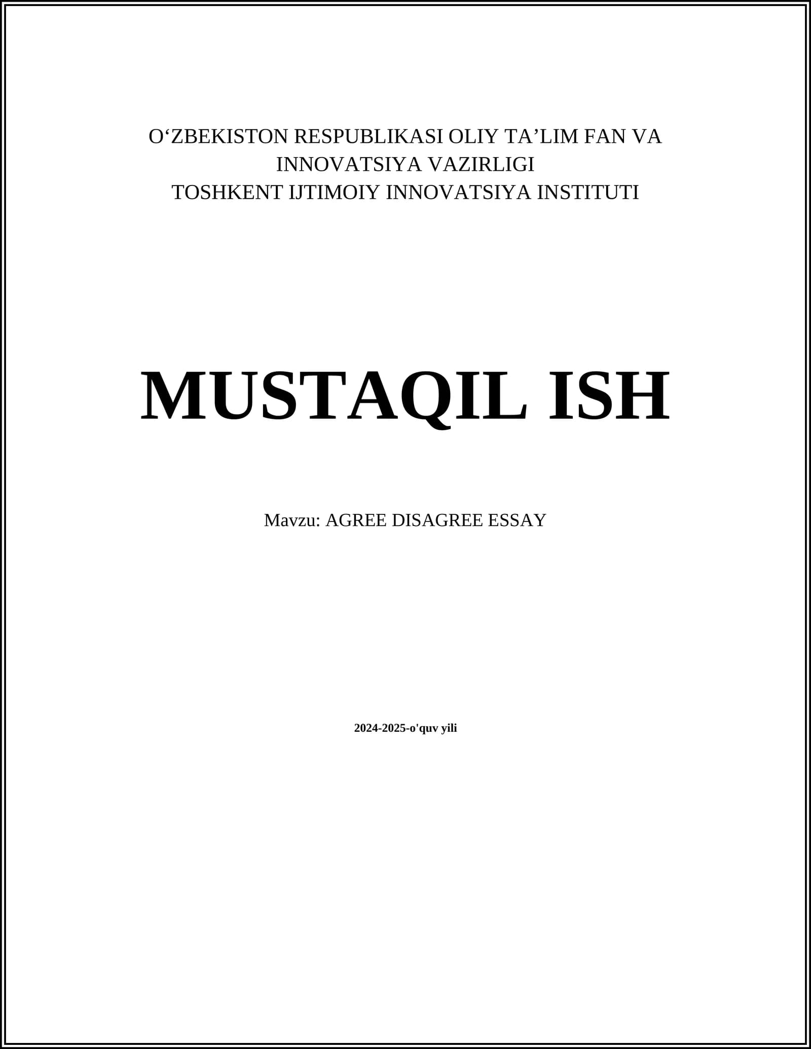 MUSTAQIL ISH Mavzu: AGREE DISAGREE ESSAY