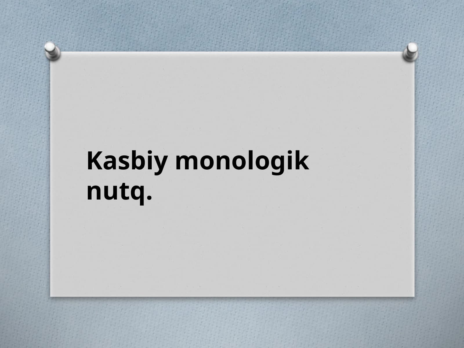 Kasbiy monologik nutq