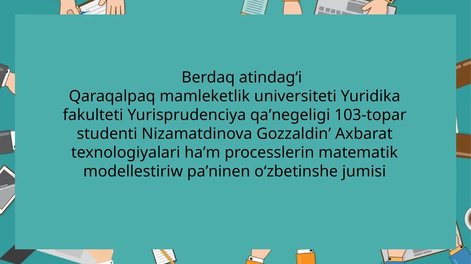 Axbarat texnologiyalari ham processlerin matematik modellestiriw pa'nineno'zbetinshe jumisi