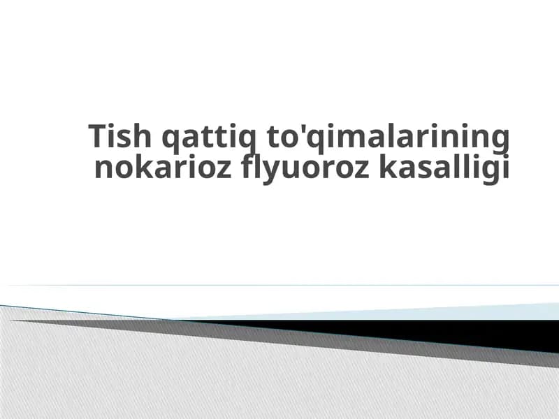 Tishqattiq to'qimalarining nokari oz flyuoroz kasalligi