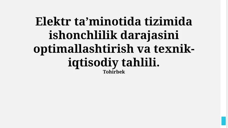 Elektr ta’minotida tizimida ishonchlilik darajasini optimallashtirish va texnik-iqtisodiy tahlili