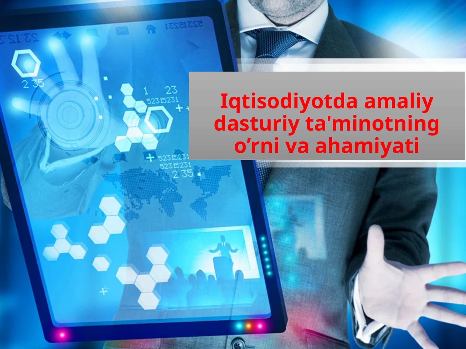 Iqtisodiyotda amaliy dasturiy ta'minotning o'rnivaahamiyati