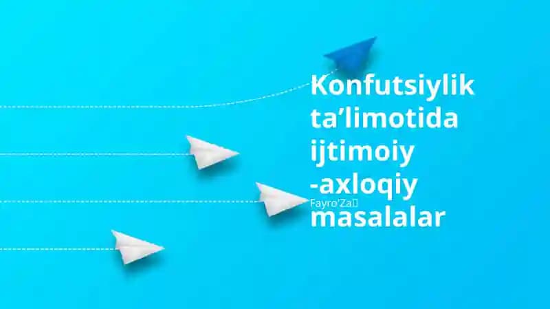 Konfutsiylik ta'limotida ijtimoiy-axloqiy masalalar