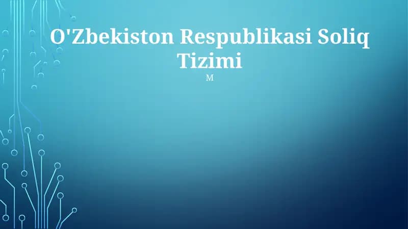 O'Zbekiston Respublikasi Soliq Tizimi