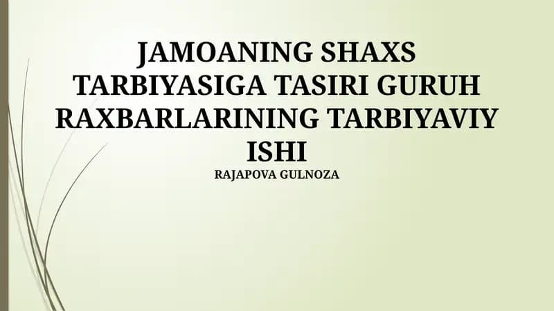 Jamoaning Shaxs Tarbiyasiga Tasiri Guru Raxbarlarining Tarbiyaviy Ishi