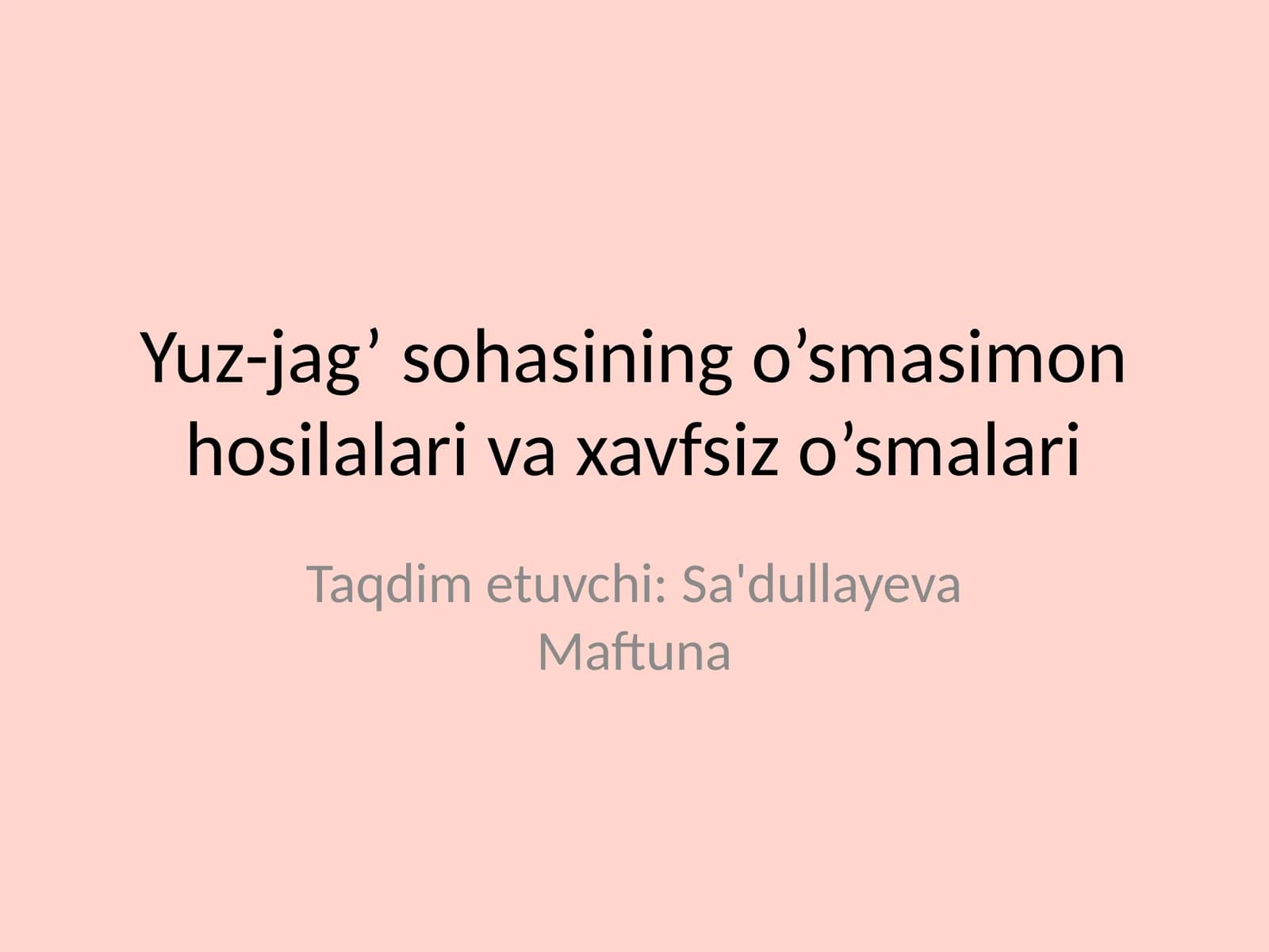 Yuz-jag’ sohasining o’smasimon hosilalari va xavfsiz o’smalari
