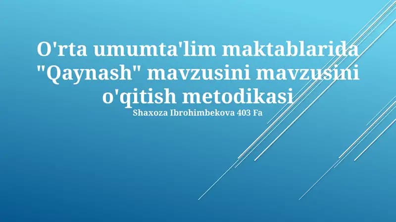 Qaynash - o'rtata'lim maktablar uchun