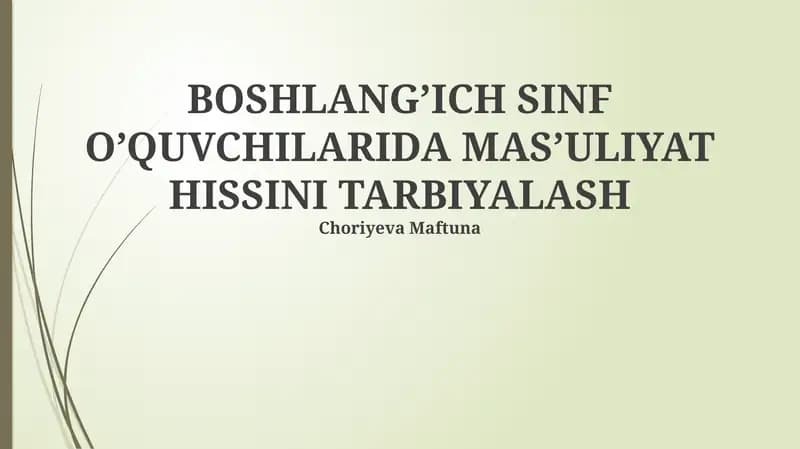 BOSHLANG’ICH SINF O’QUVCHILARIDA MAS’ULIYAT HISSINI TARBIYALASH