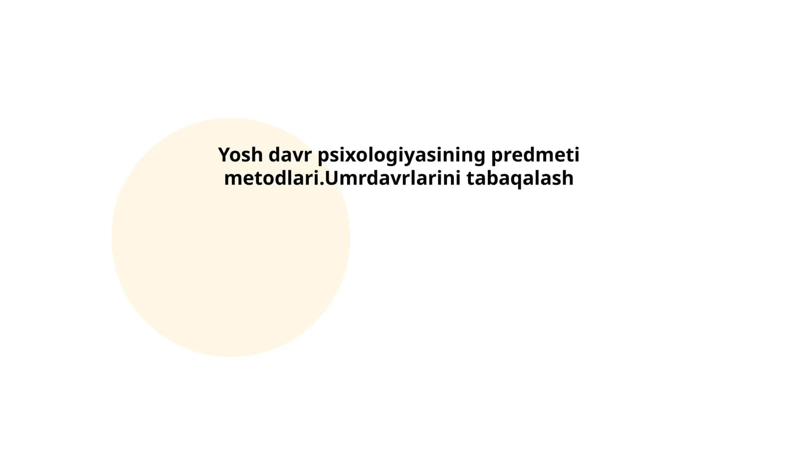 Yosh davr psixologiyasi fanining mazmuni