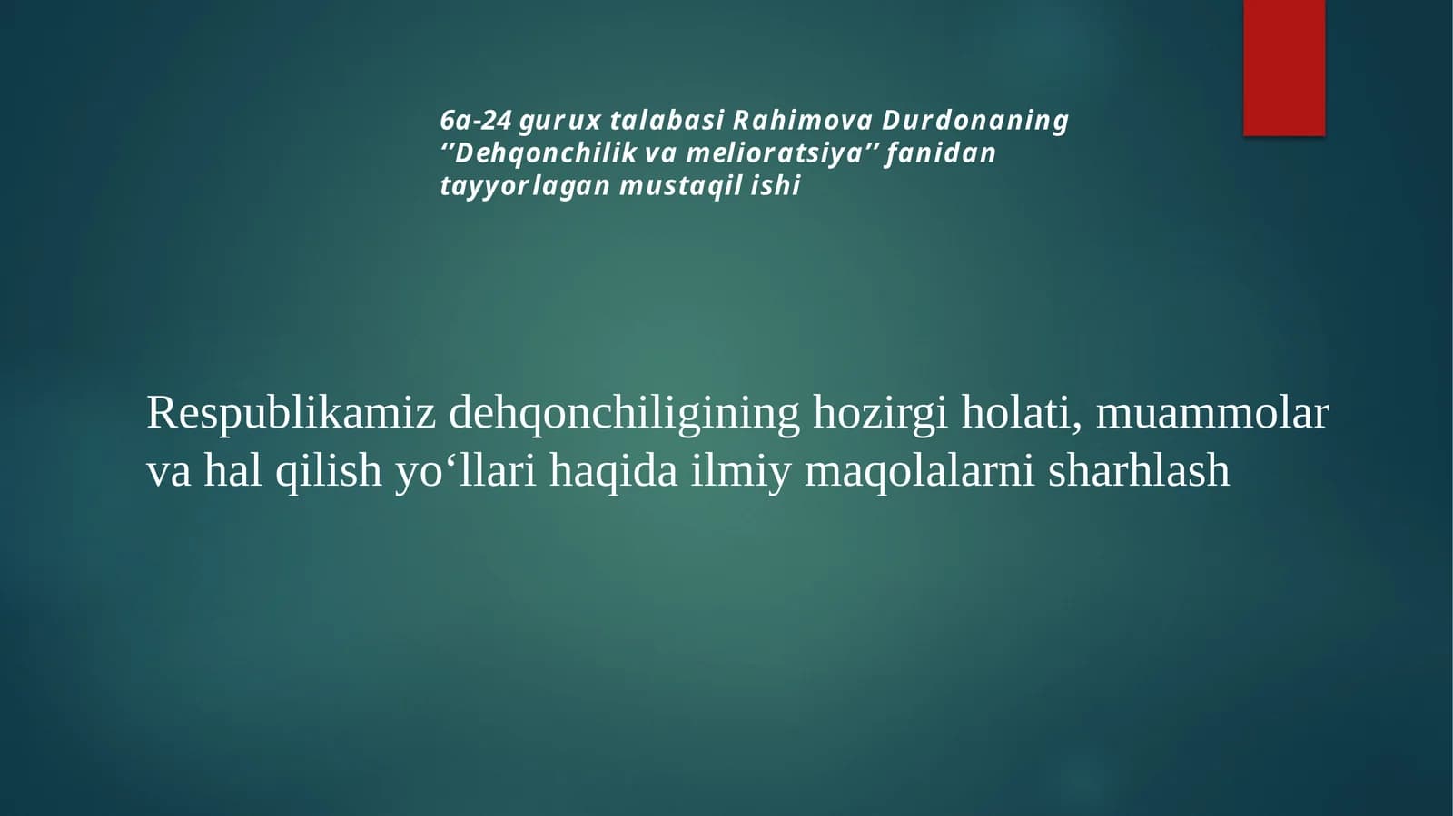 Dehqonchilik va Melioratsiya fanidan tayyorlangan mustaqil ish