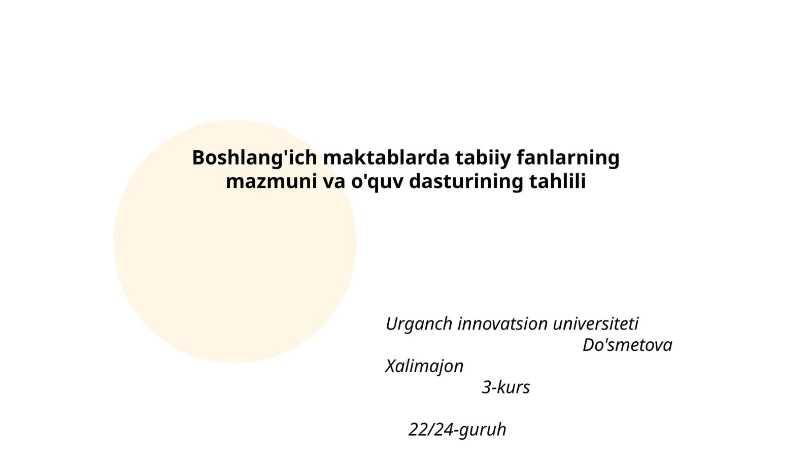 Boshlang'ich maktablarda tabiiy fanlarning mazmuni va o'quv dasturining tahlili