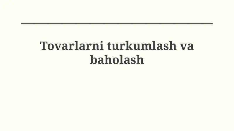 Tovarlarni tasniflash va Bojxona tariflari
