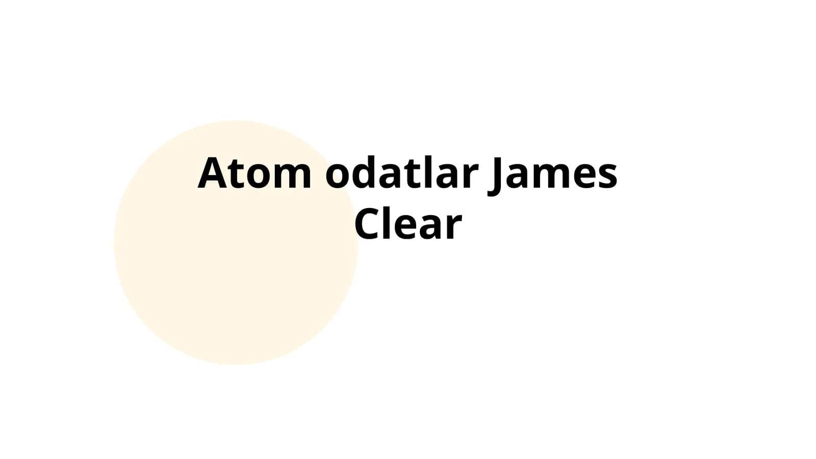 Atom Odatlar James Clear