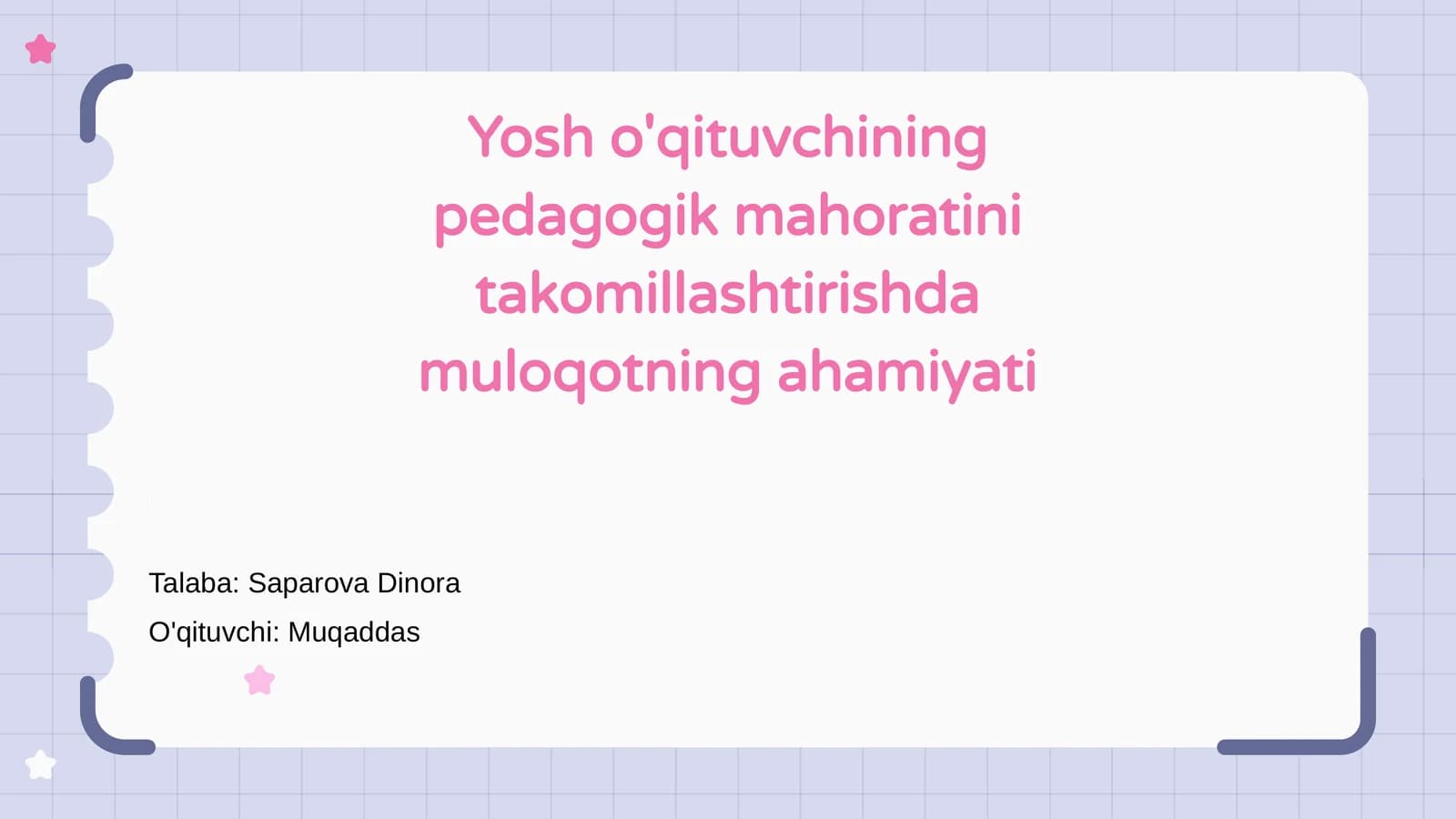 Yosh o'qituvchining pedagogik mahoratini takomillashtirishda muloqotning ahamiyati