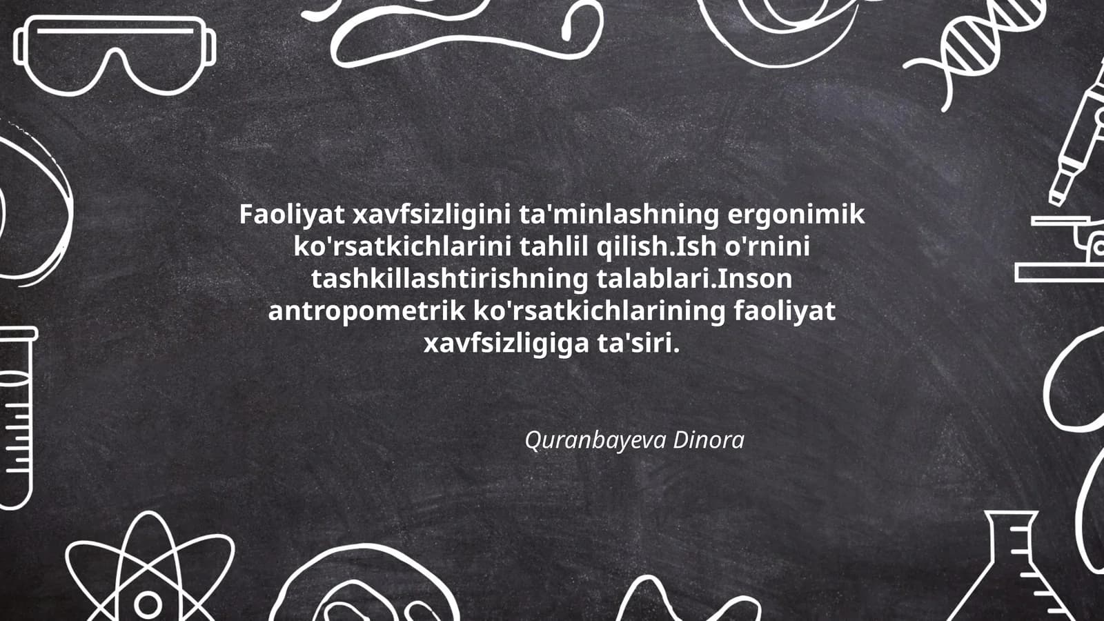 Faoliyat xavfsizligini ta'minlashning ergonimik ko'rsatkichlarini tahlil qilish