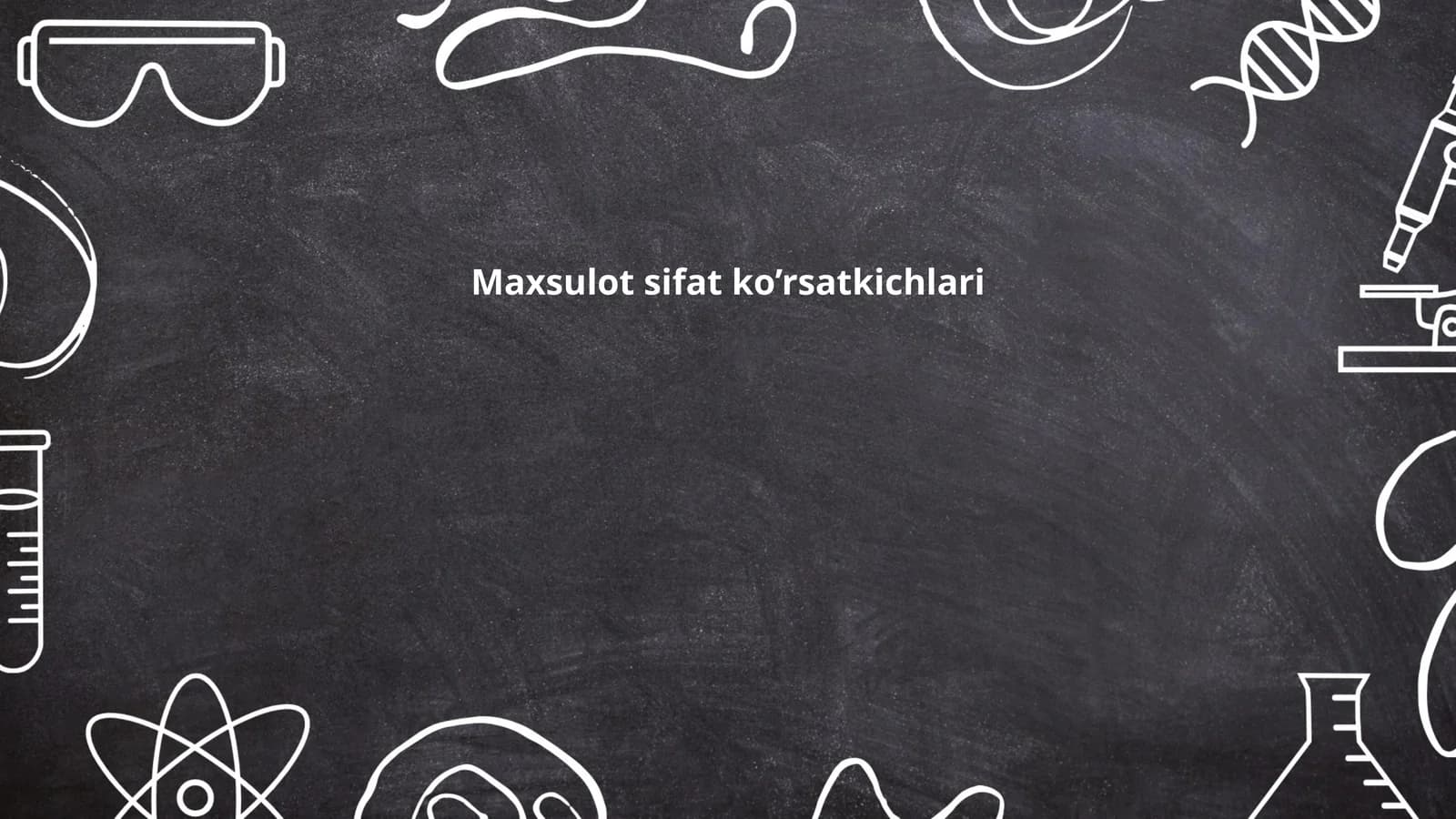 Maxsulot sifat ko’rsatkichlari