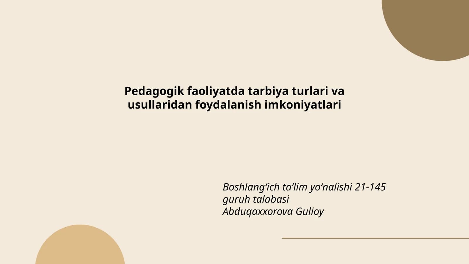 Pedagogik faoliyatda tarbiya turlari va usullari