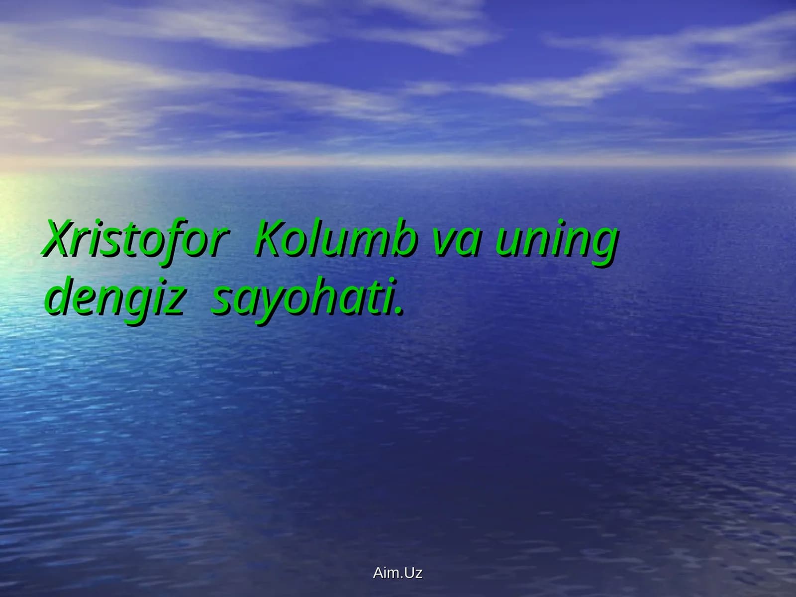 Xristofor Kolumb va uning dengiz sayohati