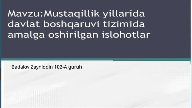 Mustaqillik yillarida davlat boshqaruvi tizimda amalga oshirilgan islohotlar
