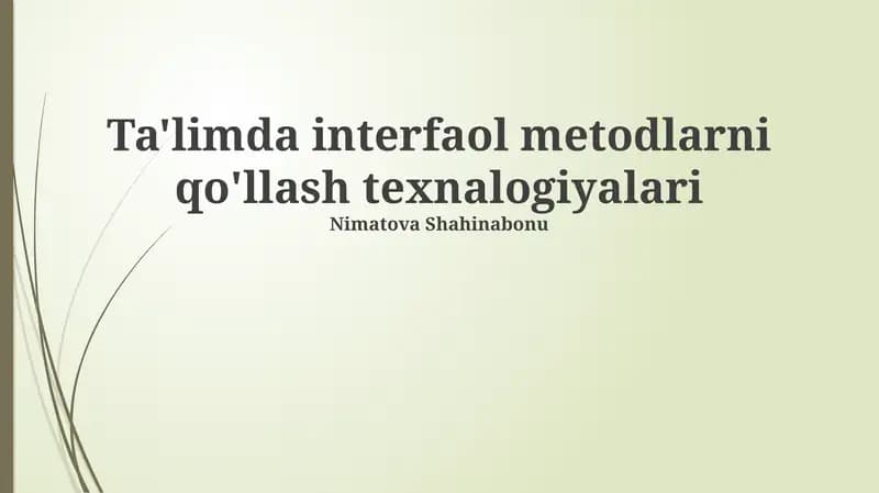 Ta'limda interfaol metodlarni qo'llash texnalogiyalari