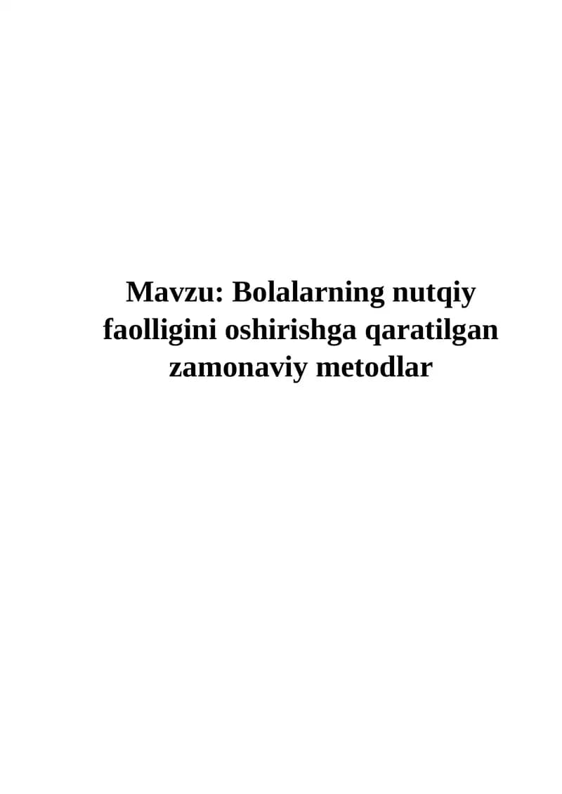 Bolalarning nutqiy faolligini oshirishga qaratilgan zamonaviy metodlar