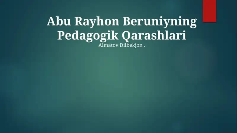Abu Rayhon Beruniyning Pedagogik Qarashlari