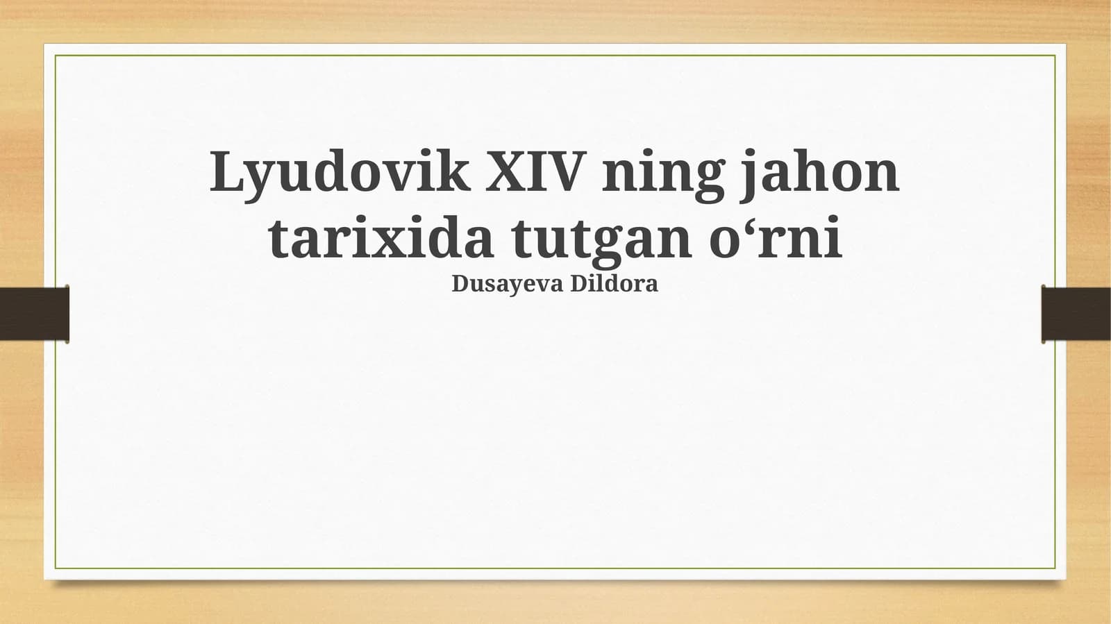 Lyudovik XIV ning jahon tarixida tutgan o‘rni