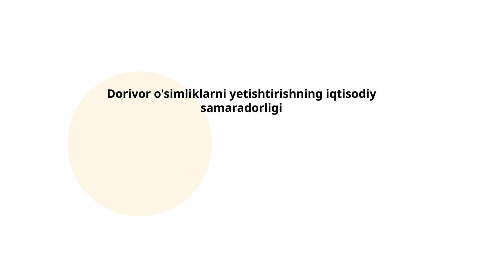 Dorivor o'simliklarni yetishtirishning iqtisodiy samaradorligi
