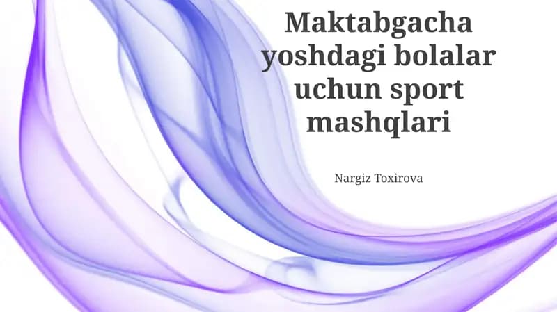 Maktabgacha yoshdagi bolalar uchun sport mashqlari
