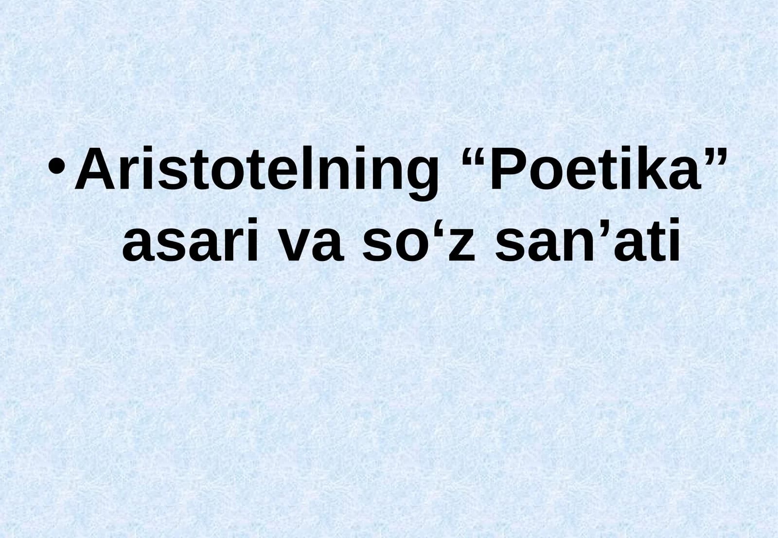 Aristotelning “Poetika” asari va so‘z san’ati